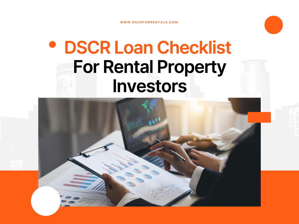 Checklist for investors using DSCR loans to finance rental properties Caption: