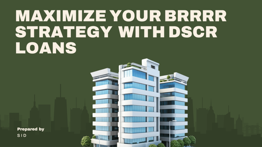 Investor analyzing BRRRR strategy returns using DSCR loan financing in 2025 real estate market
